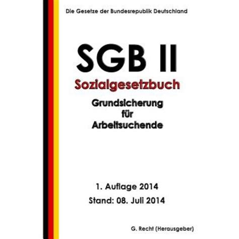 Sgb Ii Sozialgesetzbuch Sgb Zweites Buch Ii Grundsicherung Fur