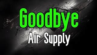 Goodbye (KARAOKE) | Air Supply Chords - ChordU