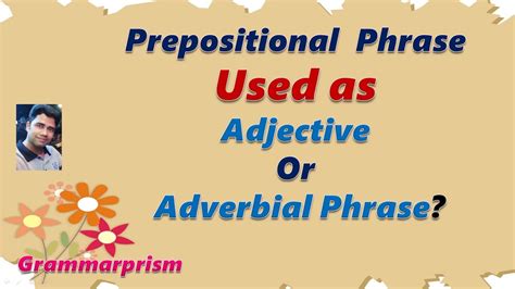 prepositional phrase adjective  adverbial phrase youtube