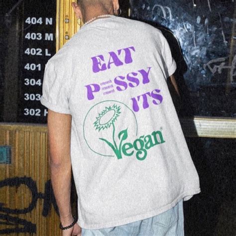 Eat Pussy Its Vegan Print Cotton T Shirt Helloice Apparel