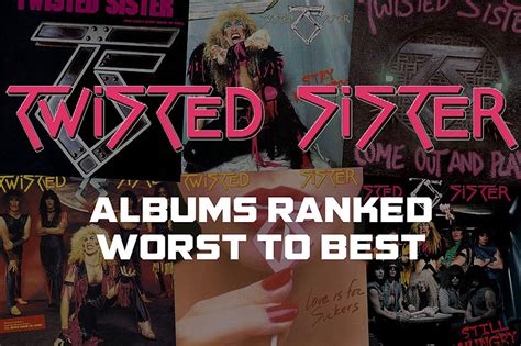 Twisted Sister Albums Ranked Worst to Best