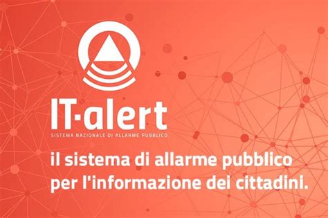 It Alert Presentazione Test Nuovo Sistema Allarme Pubblico