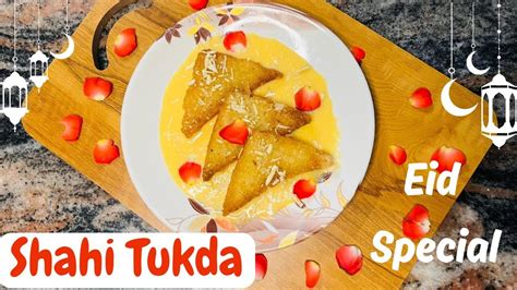 Shahi Tukda Recipe Eid Special Hyderabadi Double Ka Meetha Cook N