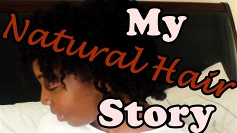 My Natural Hair Story Hair Raising Youtube