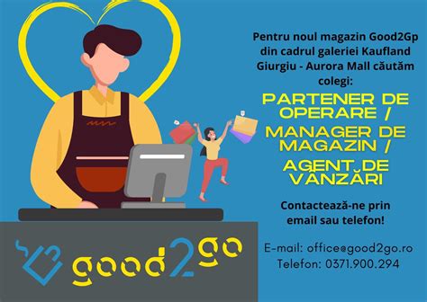 URGENT Locuri de muncă pentru noul magazin Good2Go din cadrul galeriei