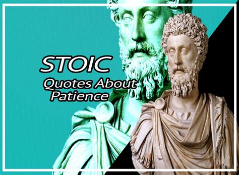 Best Stoic Quotes On Patience