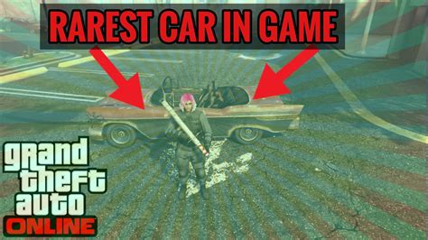 Easy Solo How To Get The Rarest Car In Gta Online After Patch