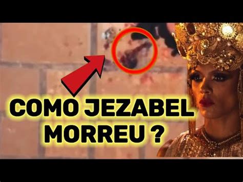 COMO FOI A MORTE DE JEZABEL DENTRO DAS ESCRITURAS SAGRADAS YouTube