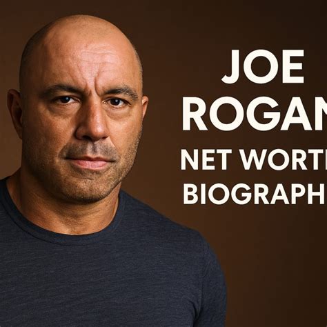 Uncovering Joe Rogans Net Worth From Podcast Prodigy To Ultrahigh Earner