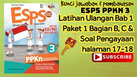 Kunci Jawaban ESPS PPKn 3 Latihan Ulangan Bab 1 Paket 1 Bagian B C