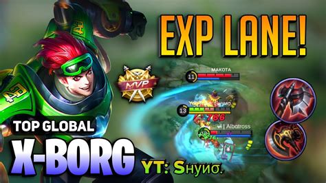 Xborg Exp Lane Mvp Gameplay [ X Borg Best Build Top Global ] Yt Sнуиσ