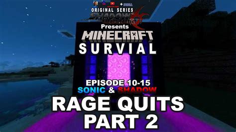 Shadow The Hedgehog Presents Minecraft Survival S1 E13 And E14 RAGE