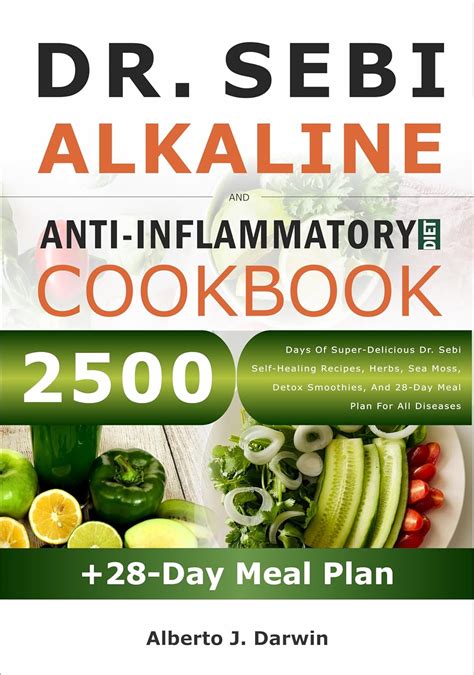 Dr Sebi Alkaline And Anti Inflammatory Diet Cookbook 2500