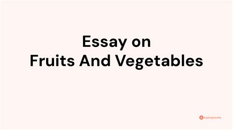 Essay On Fruits And Vegetables