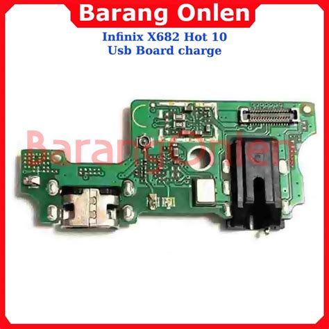 Jual Infinix Hot 10 X682 Usb Board Flexible Konektor Cas Mic Plugin Shopee Indonesia