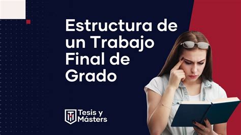 Estructura Tfg Te Explicamos Cómo Es Cada Una De Sus Partes