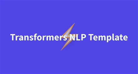 Transformers Nlp Template A Hugging Face Space By Ecyht