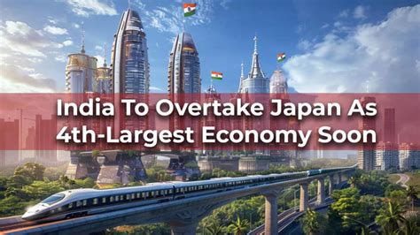 India To Become Worlds 4th Largest Economy By 2025 By Overtaking Japan