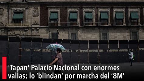 Tapan Palacio Nacional Con Enormes Vallas Lo Blindan Por Marcha