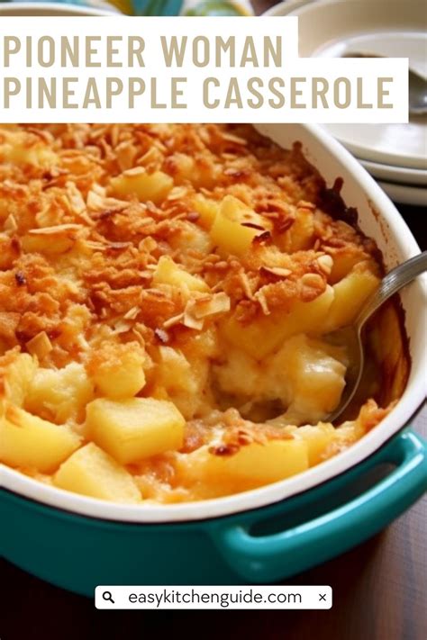 Pioneer Woman Pineapple Casserole Easy Kitchen Guide