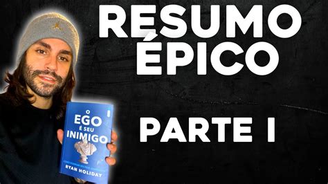 Resumo O Ego É Seu Inimigo [primeira Parte Do Livro] Youtube