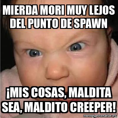 Meme Bebe Furioso MIERDA MORI MUY LEJOS DEL PUNTO DE SPAWN MIS COSAS