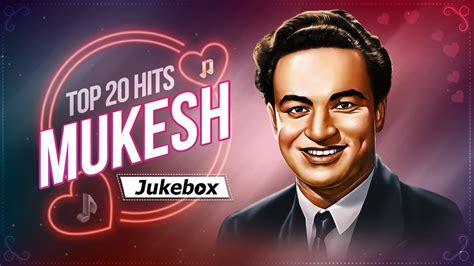 Top Hits Of Mukesh Classic Bollywood Songs