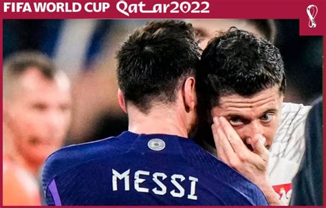 Mundial Qatar 2022 Robert Lewandowski reveló qué le dijo a Messi al