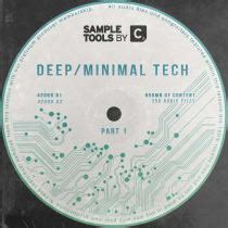 Deep Minimal Tech Tech House Sample Pack By Sample Tools By Cr Splice