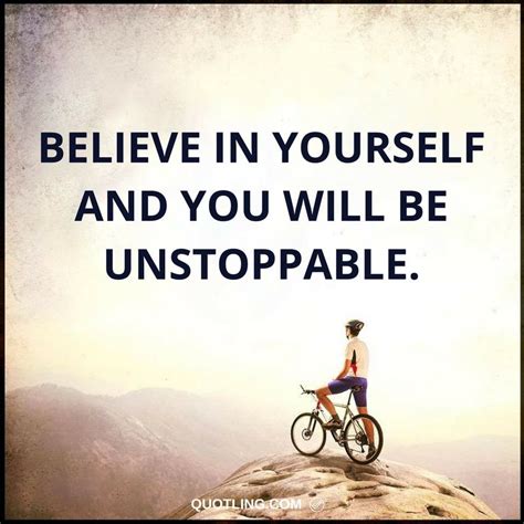 Believe Quotes Believe In Yourself And You Will Be Unstoppable