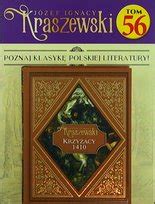 J Zef Ignacy Kraszewski Tom Hachette Polska Sp Z O O Prasa