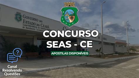 Apostilas Concurso Seas Ce Saiu Edital Vagas