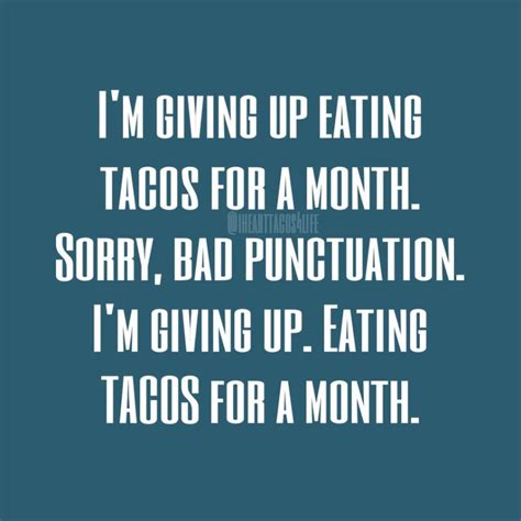 Pin By Kellie Dooley On Taco Tuesday Taco Tuesday Quotes Taco