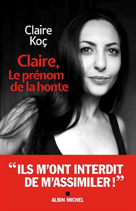 Amazon Claire Le Pr Nom De La Honte Koc Claire