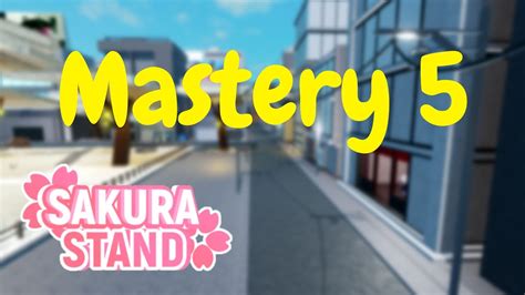 Upgrading To Mastery 5 Roblox Sakura Stand Youtube