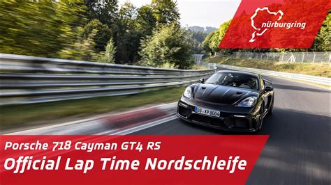 Official Lap Time Nordschleife Porsche Cayman Gt Rs Youtube