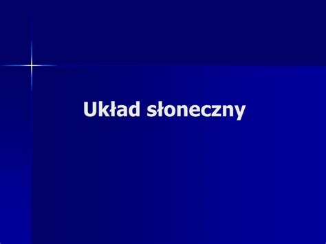 PPT Układ słoneczny PowerPoint Presentation free download ID 4393303