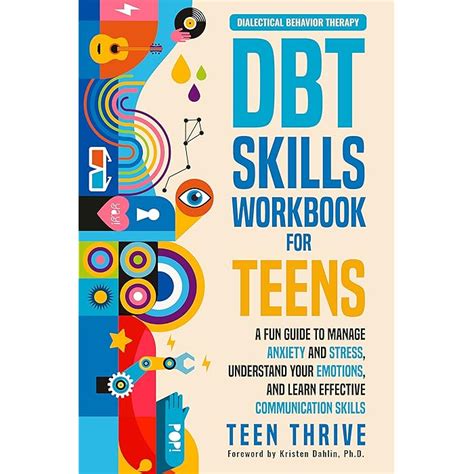 Buy The DBT Skills Workbook For Teens A Fun Guide To Manage Anxiety