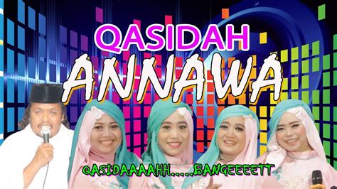 Full Album Qasidah Annawa Live Mrisi Kulon Tanggungharjo Youtube