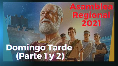 Asamblea regional del 2021 Poderosos gracias a la fe Domingo mañana