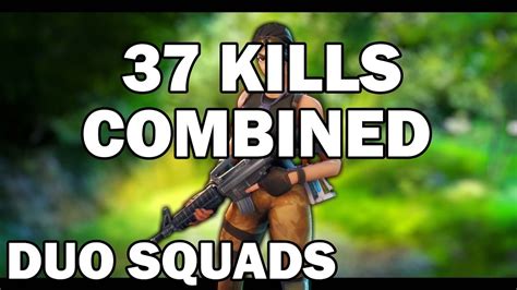 37 Kills Combined Duo Squads 21 Kill Gameplay Youtube