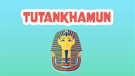 Tutankhamun Facts For Kids 5 Interesting Facts About Tutankhamun