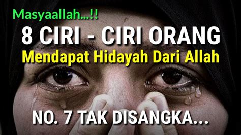 Bersyukurlah Inilah Ciri Ciri Orang Yang Mendapat Hidayah Allah