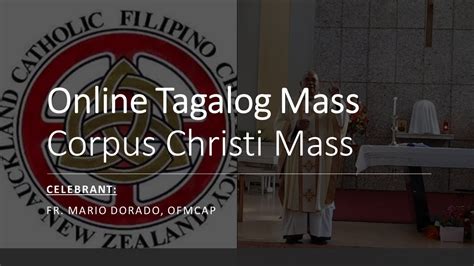 Tagalog Mass Corpus Christi First Public Mass Youtube