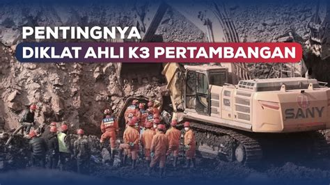 Pentingnya Diklat Ahli K3 Pertambangan Youtube