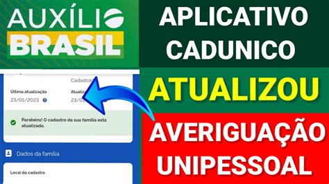 APLICATIVO CADUNICO ATUALIZOU MENSAGEM DE AVERIGUAÇÃO UNIPESSOAL SUMIU