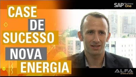 Nova Energia Se Prepara Para O Futuro O SAP Business One ALFA ERP