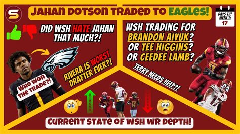 BREAKING WSH TRADES WR Jahan Dotson To Eagles Who WON The Trade