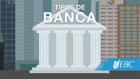 Cuáles son los tipos de banca YouTube