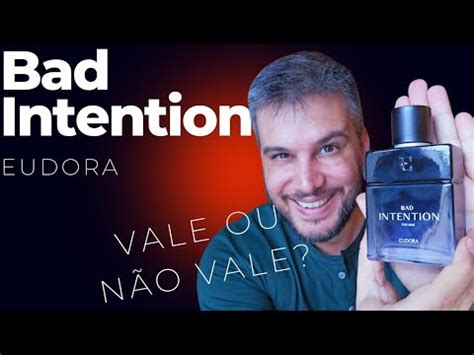 A Verdade Sobre O Novo Bad Intention De Eudora Bom Ou Descart Vel